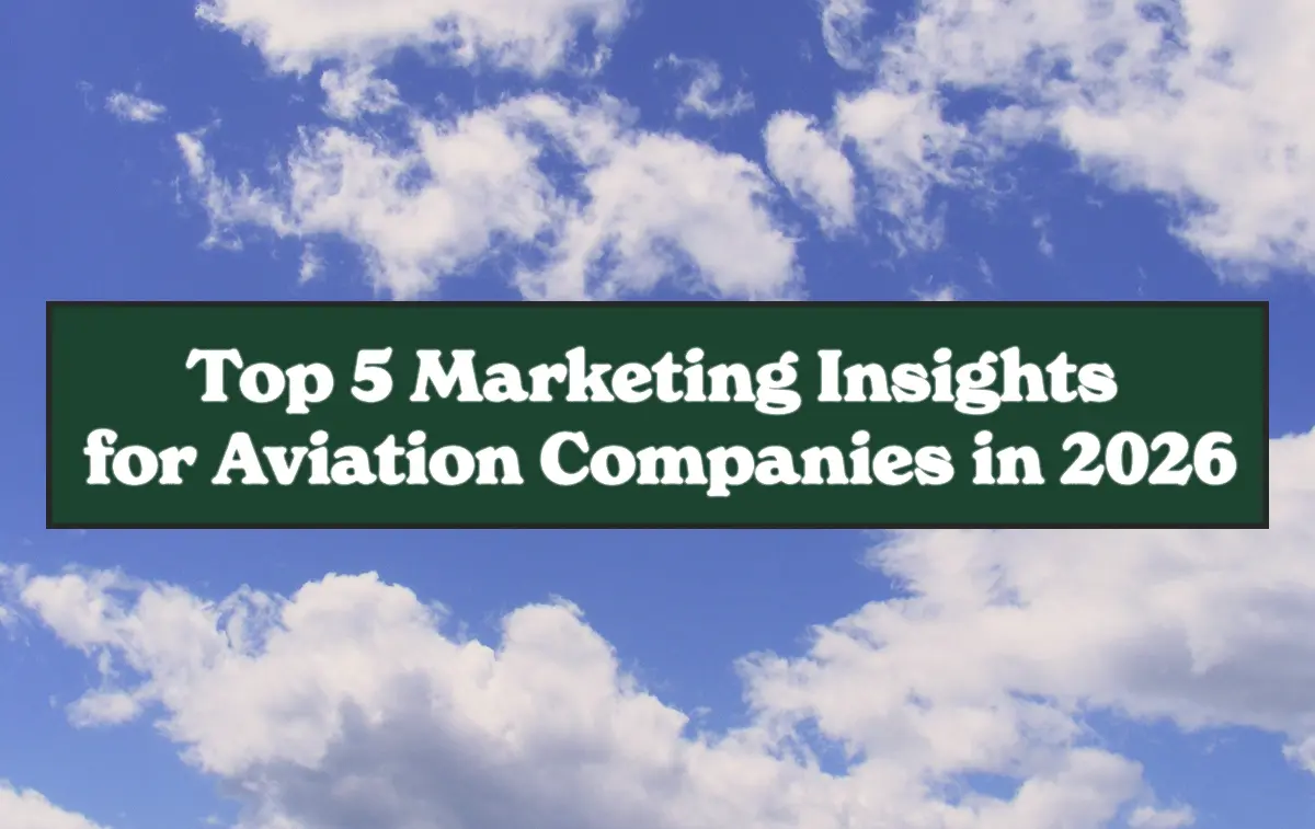 Marekting Insights Vibrant image of clouds with on-screen text of Top 5 Marketing Insights for Aviation Companies in 2026